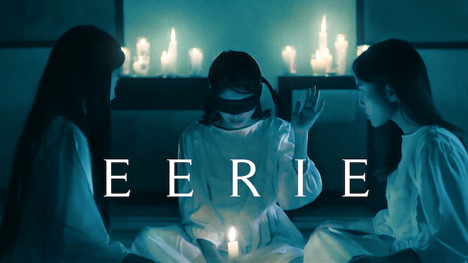 Eerie (2019) Netflix Flixable
